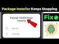 Package installer keeps stopping || package installer keeps stopping problem kaise thik kare
