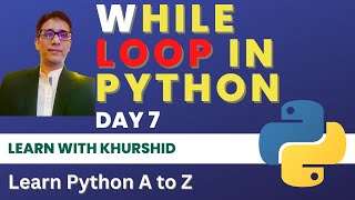 While Loop in Python | Python Tutorial Day 7