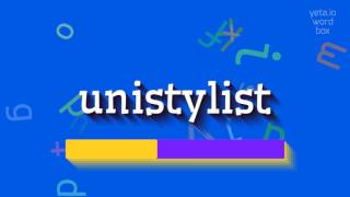 UNISTYLIST - របៀបប្រកាសឈ្មោះ UNISTYLIST?  # អ្នកមិននិយម (UNISTYLIST - HOW TO PRONOUNC