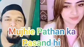 mujhie Pathan Ep # 15 ka Pasand hi nuteer sof TikTok live video chakla question
