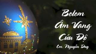 Belem Âm Vang Cứu Độ   Lm Nguyễn Duy
