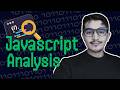JavaScript Analysis Guide (Tools, Tips & Real-World Examples)