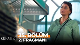 Kefaret 35. Bölüm 2. Fragmanı | Bir Tanem Ne Olur Geri Dön! (FİNAL)