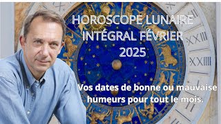 Horoscope lunaire intégral février 2025