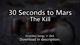 30 Seconds to Mars - The Kill - Drumless Songs 'n' click