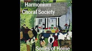 When I Can Read My Title Clear - arr. Alice Parker - Harmonium Choral Society