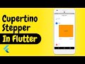 Flutter Cupertino Stepper to Display Progress Demo Application | Flutter Tutorials | Packages