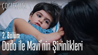 Dodo ile Mavi'nin şirinlikleri - Çocukluk 2. Bölüm