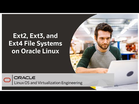 Using Ext2, Ext3, and Ext4 File Systems on Oracle Linux