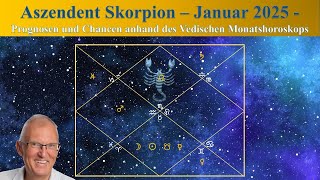 Aszendent Skorpion - Januar 2025 - Vedisches Monatshoroskop