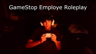 ASMR (GameStop Employe Roleplay)