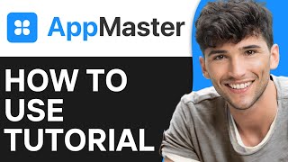 AppMaster Tutorial For Beginners | How To Use AppMaster (2024)