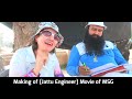 Making of Jattu Engineer Movie 🎬 || Teri Deewani || Saint Gurmeet Ram Rahim Singh Ji Insan