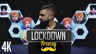 LOCKDOWN FRENZY (feat. Kaka Bhainiawala)  |  DJ FRENZY  |  Latest Punjabi Song Mix 4K Video 2020