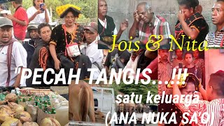 Pecah Tangis Tradisi Antar Belis // Ana Nuka Sa,o (Jois & Nita)