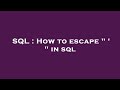 SQL : How to escape 