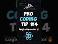Logical Operator 🔥 | JavaScript Tip 4 #javascript #reactjs #shorts