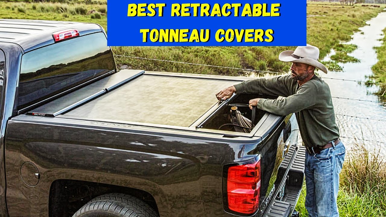 5 Best Retractable Tonneau Covers: Secure Your Truck Bed - YouTube