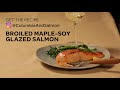 broiled maple soy glazed salmon video recipe easy cooking