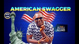 REMI ALUKO AMERICAN SWAGG BABA BOSE. USA