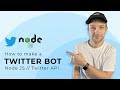 How to create a Twitter Bot with Node - using the Twitter API