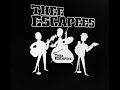 Thee Escapees - 'Traffic Light' - Spinout Nuggets - 2022