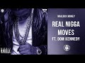 real nigga moves ft. dom kennedy nipsey hussle mailbox money