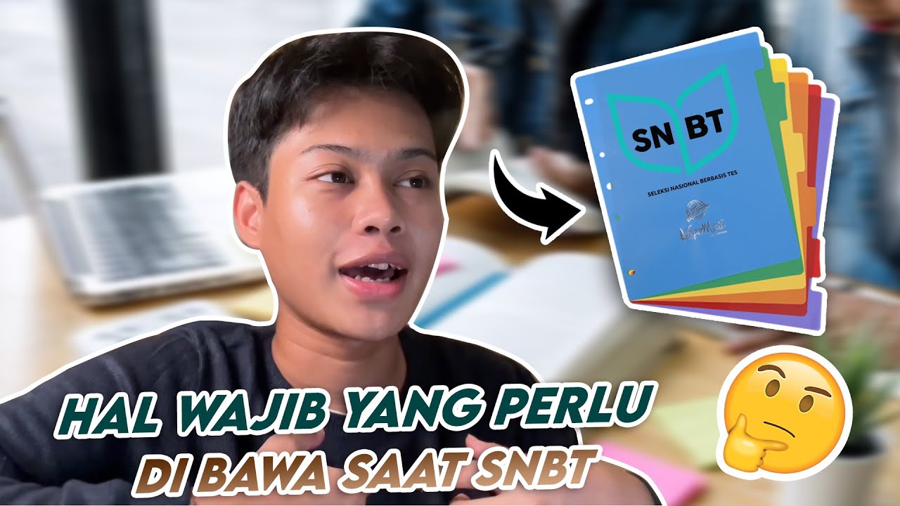 Dokumen Dan Perlengkapan Yang Harus Dibawa Saat SNBT - YouTube