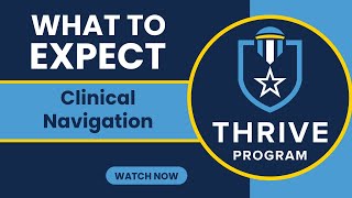 What to Expect at the THRIVE Program: Clinical Navigation