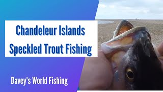 Fishing the Chandeleur Islands for Speckled Trout