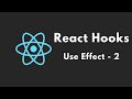 React Hooks Tutorial - 4 - Use Effect 2