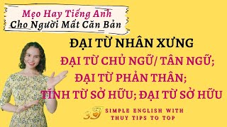 ĐẠI TỪ NHÂN XƯNG TRONG TIẾNG ANH (PERSONAL PRONOUNS) || THUYTIPTOP