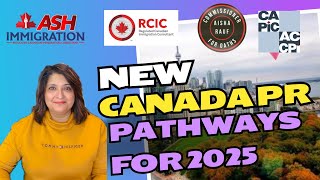 New Canada PR Pathways in 2025