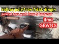 ILMU GRATIS,,KULKAS POLYTRON TIDAK DINGIN PADAHAL SUDAH ISI FREON DAN GANTI KONDENSOR