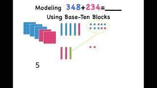 Adding 3 Digit Numbers with Regrouping Using Base Ten Blocks