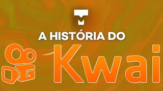 A história do Kwai – História da Tecnologia