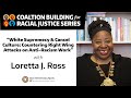 White Supremacy and Cancel Culture - Countering Right Wing Attacks on Anti Racism Work