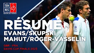 🇬🇧🇫🇷 Résumé Evans/Skupski vs Mahut/Roger-Vasselin | Davis Cup Finals 2023 Manchester | FFT