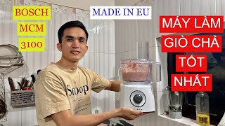 Máy làm giò chả TỐT NHẤT ĐỨC - Bosch mcm 3100