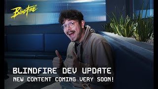 New Features, Big Plans | Dev Update - Blindfire