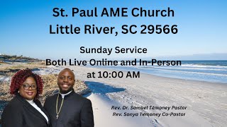 December 29th, 2024 Sunday Service, St. Paul AME Church, Little River, SC 29566