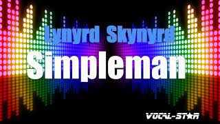 Lynyrd Skynyrd - Simpleman | With Lyrics HD Vocal-Star Karaoke 4K
