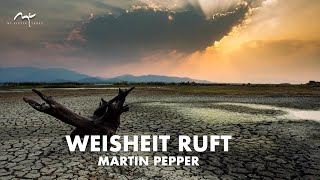 Weisheit ruft | Ich brauch nicht so viel | Martin Pepper | Original Video |