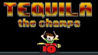 Tequila - The Champs (Drum Cover) -- The8BitDrummer