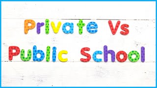 Changing Schools | Private School Vs. Public School | Switching Schools
