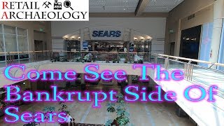 Sears: Come See The BANKRUPT Side Of Sears | Retail Archaeology