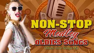 Non Stop Medley Oldies Songs   Best Oldies Love Songs Mix  oldies but goodies