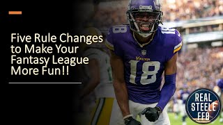 Five Rule Changes to Make Your League More Fun!! | Fantasy Football 2023