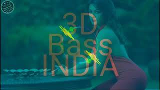 Tera Ghata  3D bass