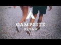 campsite dream kiss me still